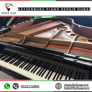 Kayserburg piano repair Dubai 