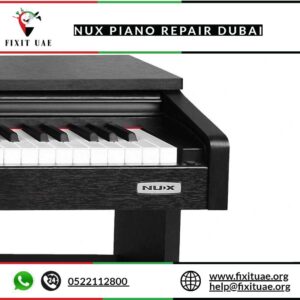 Nux piano repair Dubai